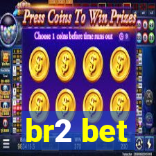 br2 bet